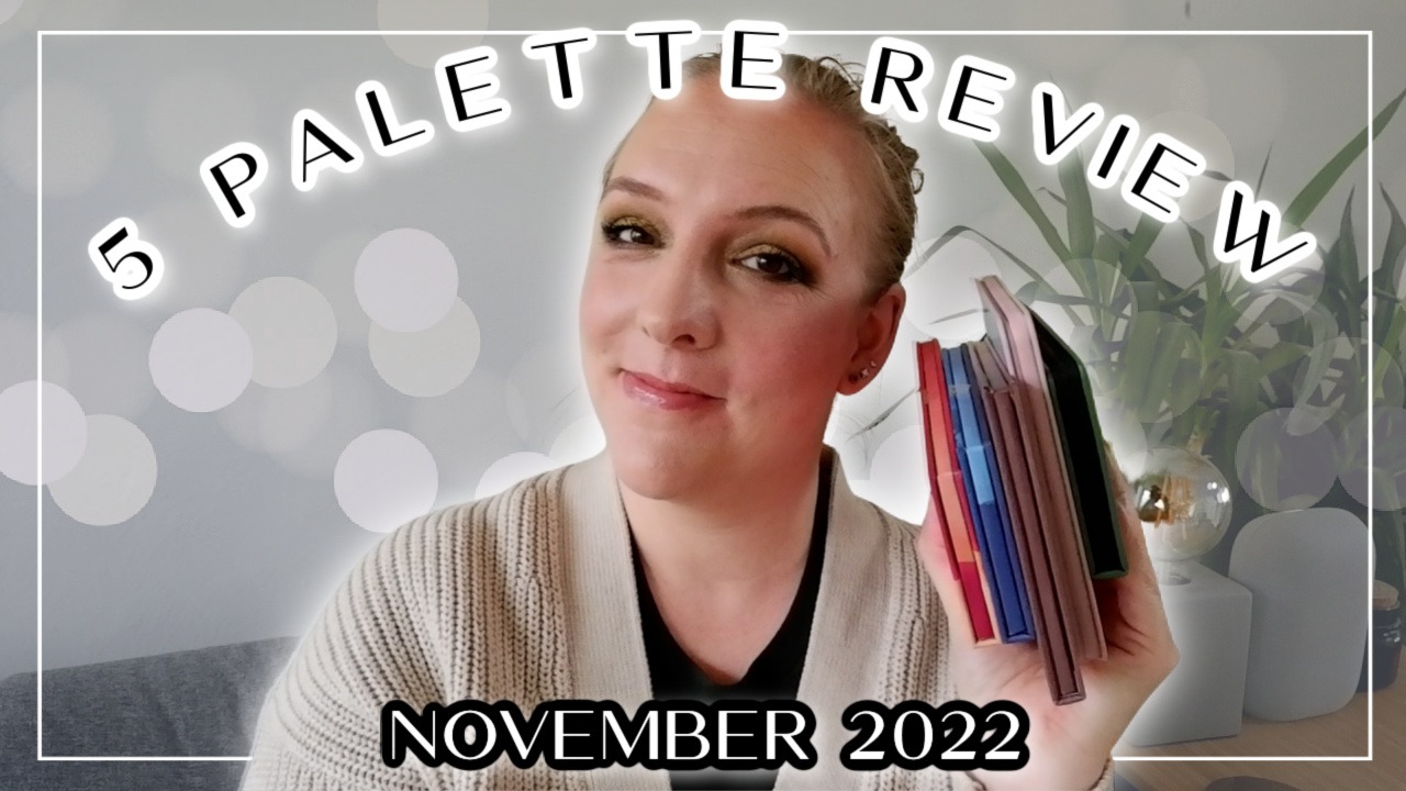 5 Palette Review November 2022