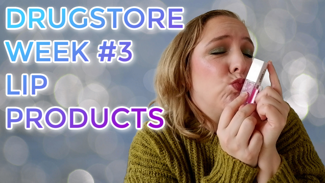 Drugstore Week #3 – Lips