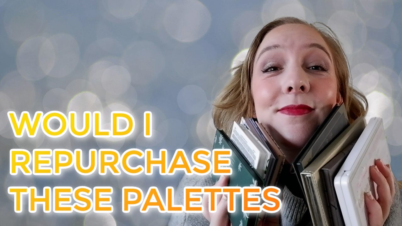 Would I repurchase these palettes?