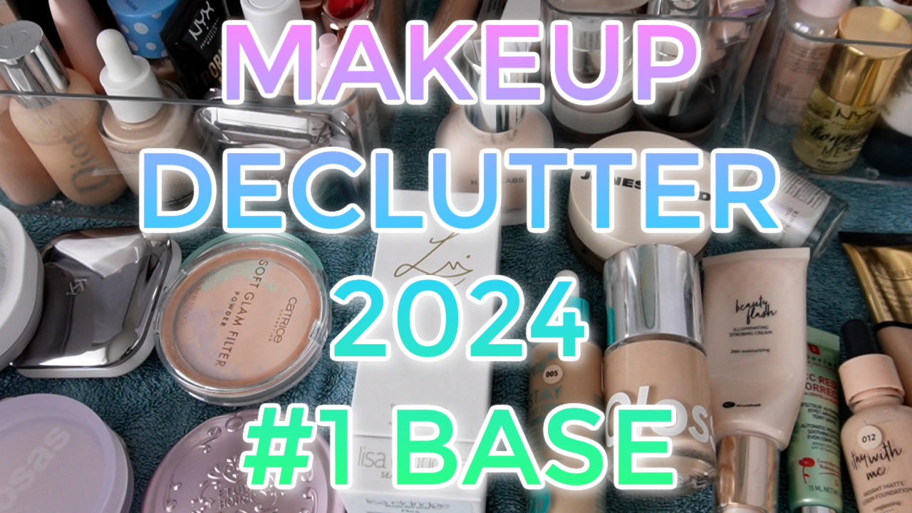 Makeup Declutter 2024 #1 Base