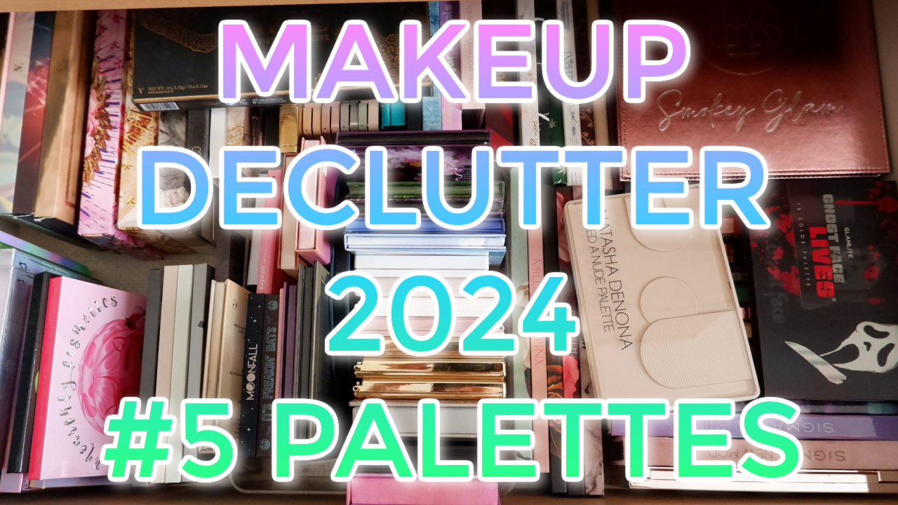Makeup Declutter 2024 // #5 Palettes