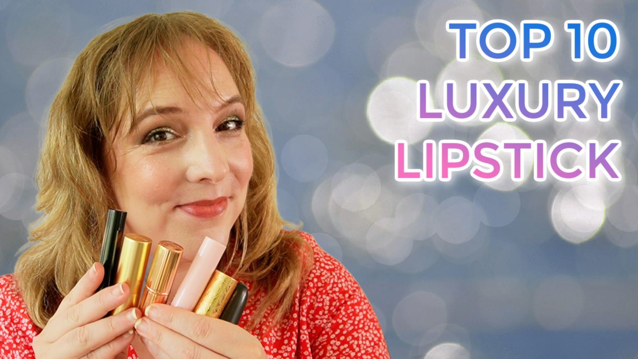 Top 10 Luxury & High End lipstick