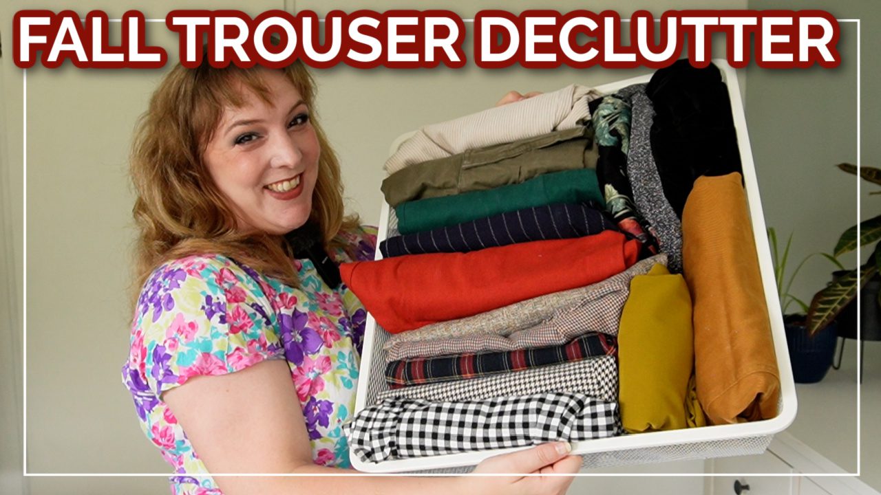 Fall Trouser Declutter