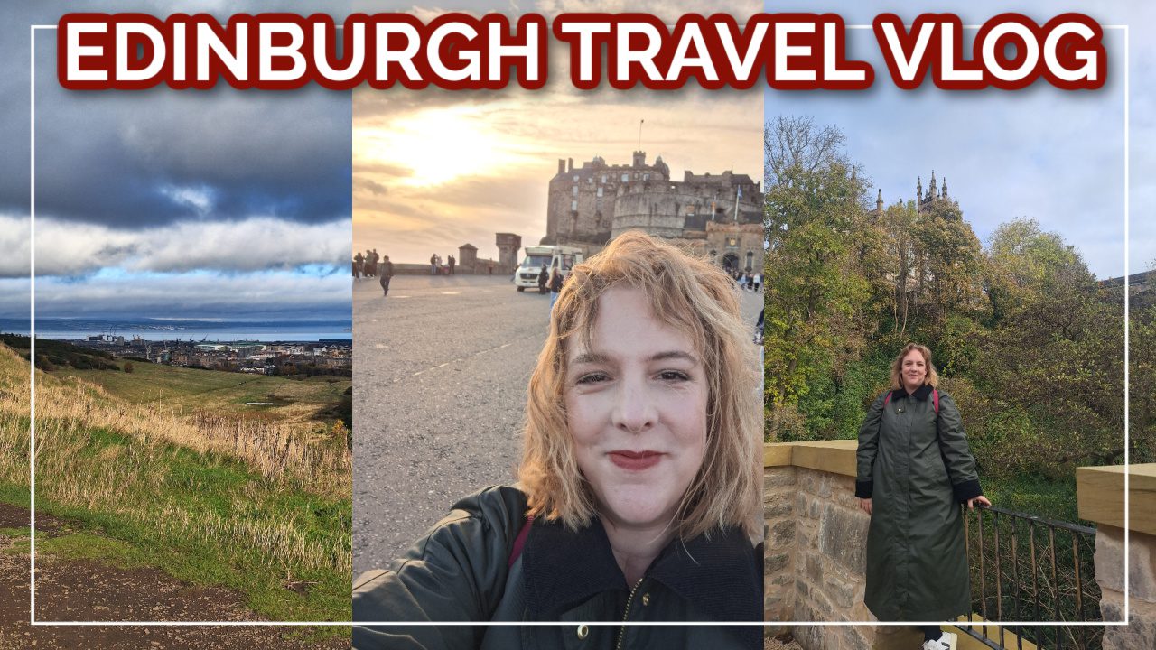 Edinburgh vlog