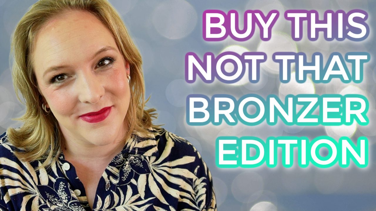 Buy This Not That Bronzer edition