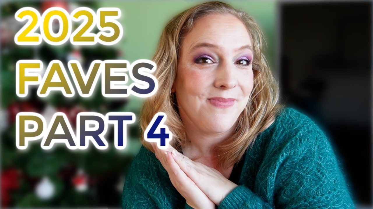 2025 Makeup Favorites Part 4