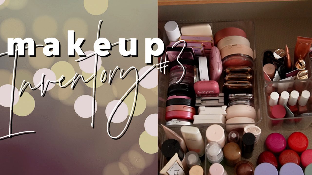 Makeup Collection & Inventory #3