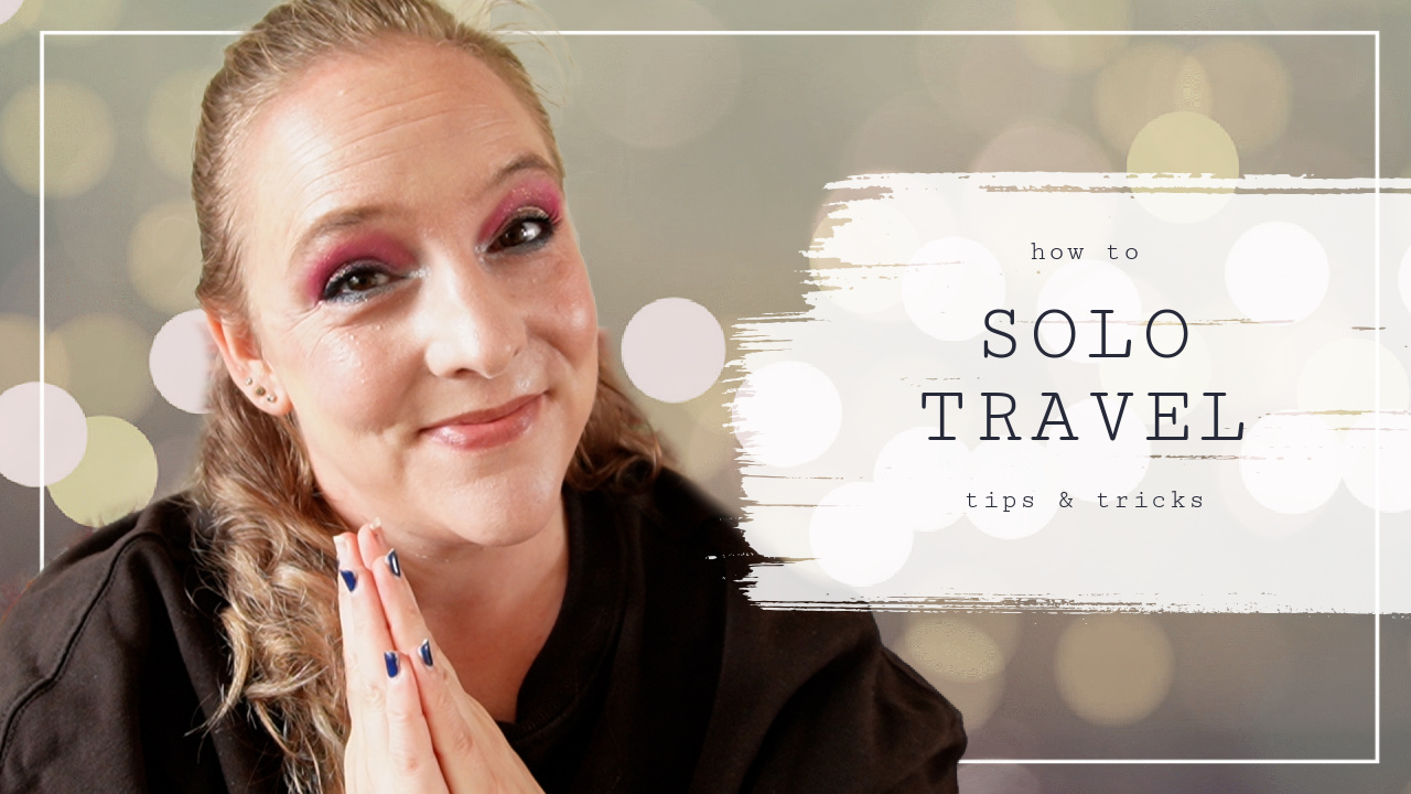 Solo Travel Tips
