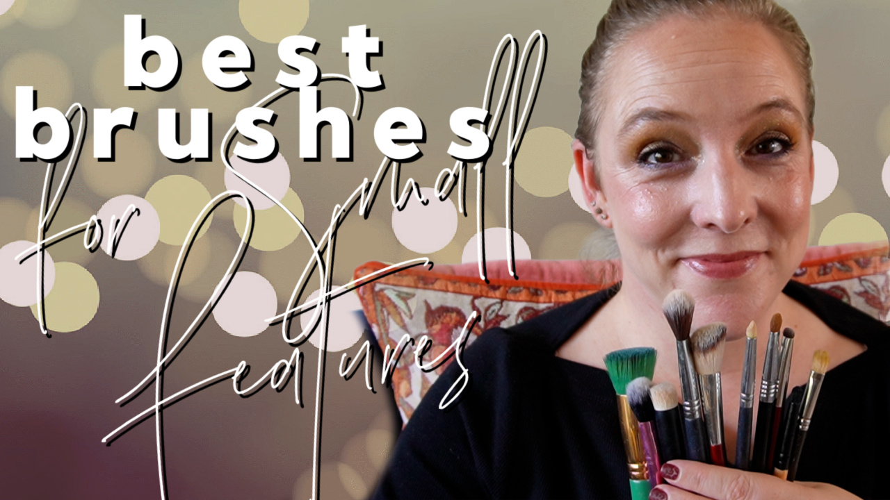 Best Brushes for small features